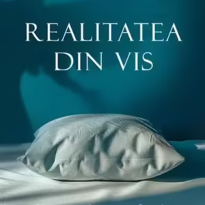 Realitatea din vis - Paperback brosat - Lavinia Bârlogeanu - Bookzone