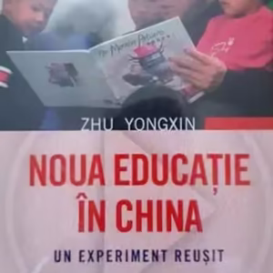 Noua educație în China. Un experiment reușit - Paperback brosat - Zhu Yongxin - Corint