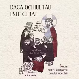Dacă ochiul tău este curat - Paperback brosat - Savatie Baștovoi - Cathisma