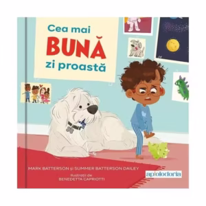 Cea mai bună zi proastă - Paperback - Mark Batterson, Summer Batterson Dailey - Act și Politon