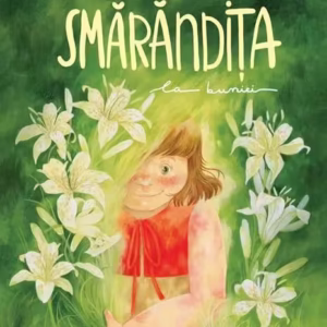 Smărăndița la bunici - Hardcover - Smaranda Cosma - Univers