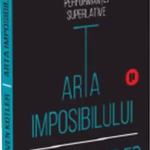 Arta imposibilului - Paperback brosat - Steven Kotler - Publica
