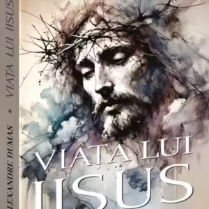 Viața lui Iisus - Paperback brosat - Alexandre Dumas - Carthemia