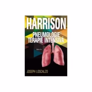 Harrison. Pneumologie și terapie intensivă - Paperback brosat - Joseph Loscalzo - All