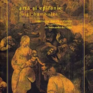 Artă și epifanie - Hardcover - Luigi Bambulea - Eikon