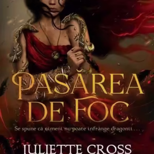 Pasărea de foc (Vol. 1) - Paperback brosat - Juliette Cross - Leda