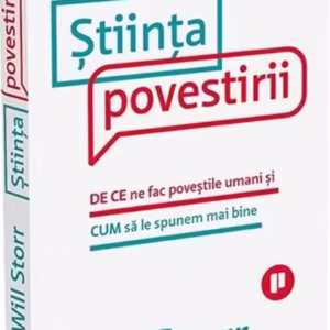 Știința povestirii - Paperback brosat - Will Storr - Publica