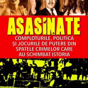 Asasinate. Comploturile, politica și jocurile de putere - Paperback brosat - Prestige