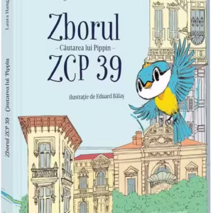 Zborul ZCP 39. Căutarea lui Pippin - Hardcover - Laura Hangiu - ACS