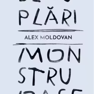 Decuplări monstruoase - Hardcover - Alex Moldovan - Art