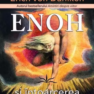 ENOH și întoarcerea ZEILOR - Paperback brosat - Erich von Däniken - Prestige