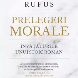 Prelegeri morale - Paperback brosat - Gaius Musonius Rufus - Litera