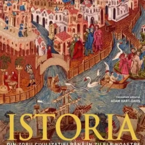 Istoria. Din zorii civilizației până în zilele noastre - Hardcover - Dorling Kindersley (DK) - Litera