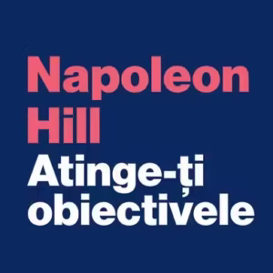 Atinge-ți obiectivele - Paperback brosat - Curtea Veche