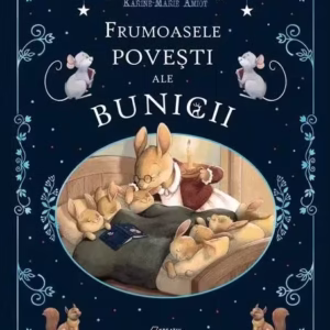 Frumoasele povești ale bunicii - Hardcover - Karine-Marie Amiot - Kreativ