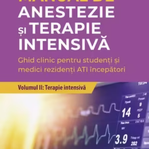 Terapie Intensivă. Manual de anestezie şi terapie intensivă (Vol. 2) - Paperback brosat - Gabriel M. Gurman - All