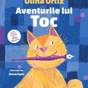 Aventurile lui Toc - Hardcover - Olina Ortiz - Univers