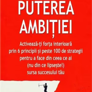 Puterea Ambiției - Paperback brosat - Jim Rohn - Businesstech