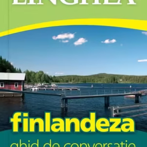 Finlandeza. Ghid de conversaţie - Paperback brosat - *** - Linghea