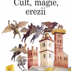 Cult, magie, erezii. Articole din enciclopedii ale religiilor - Paperback brosat - Ioan Petru Culianu - Polirom