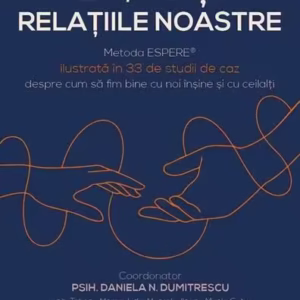 Eu, tu și relațiile noastre - Paperback brosat - Daniela Dumitrescu - Herald