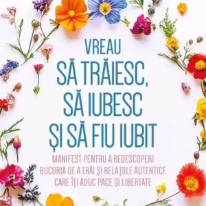 Vreau să trăiesc, să iubesc și să fiu iubit - Paperback brosat - Franz Ruppert - Herald