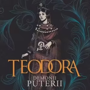 Teodora. Demonii puterii - Paperback brosat - Mariangela Galatea Vaglio - Creator