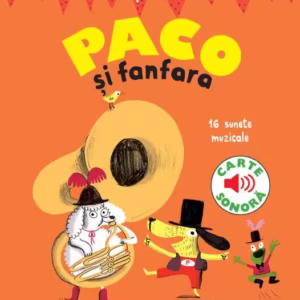 Paco și fanfara - Hardcover - Magali Le Huche - Katartis