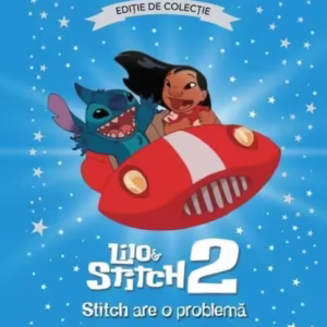 Disney. Lilo și Stitch 2. Stitch are o problemă (Vol. 84) - Hardcover - Disney - Litera mică