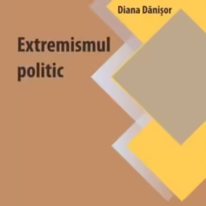 Extremismul politic - Paperback brosat - Diana Dănişor - C.H. Beck