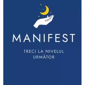Manifest: Treci la nivelul următor - Hardcover - Roxie Nafousi - Bookzone