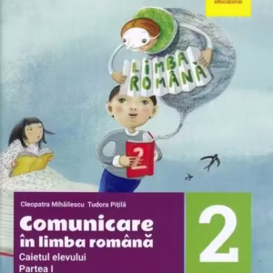 Comunicare în limba română. Caietul elevului. Clasa a II-a. Partea I - Paperback brosat - Cleopatra Mihăilescu, Tudora Piţilă - Art Klett