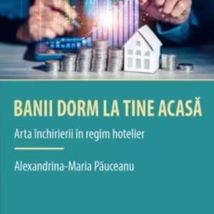 Banii dorm la tine acasă - Paperback brosat - Alexandrina Maria Păuceanu - C.H. Beck