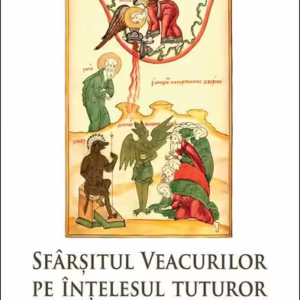 Sfârșitul veacurilor pe înțelesul tuturor - Paperback brosat - Sophia