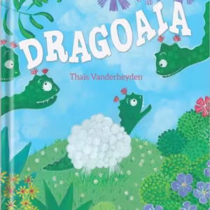 Dragoaia - Hardcover - Thais Vanderheyden - Univers