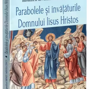 Parabolele și învățăturile Domnului Iisus Hristos - Paperback brosat - Carthemia
