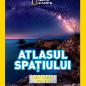 National Geographic Kids. Atlasul spațiului. Sistemul solar - Paperback - National Geographic - Litera mică