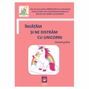 Învățăm și ne distrăm cu unicorni. Exerciții grafice (fișe de lucru pentru preșcolari) - Paperback brosat - Lizuka Educativ