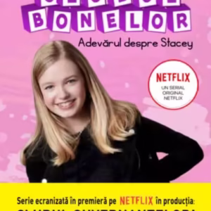 Clubul bonelor. Adevărul despre Stacey - Paperback brosat - Ann M. Martin - Litera