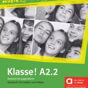Klasse! Hybride Ausgabe allango (A2.2). Kursbuch mit Audios und Videos - Paperback brosat - Bettina Schwieger, Sarah Fleer, Tanja Mayr-Sieber, Ute Koithan - Klett Sprachen