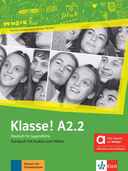 Klasse! Hybride Ausgabe allango (A2.2). Kursbuch mit Audios und Videos – Paperback brosat – Bettina Schwieger, Sarah Fleer, Tanja Mayr-Sieber, Ute Koithan – Klett Sprachen