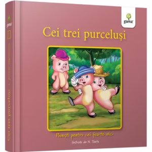 Cei trei purceluși - Hardcover - Nicolae Tonița - Gama