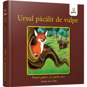 Ursul păcălit de vulpe - Hardcover - Nicolae Tonița - Gama