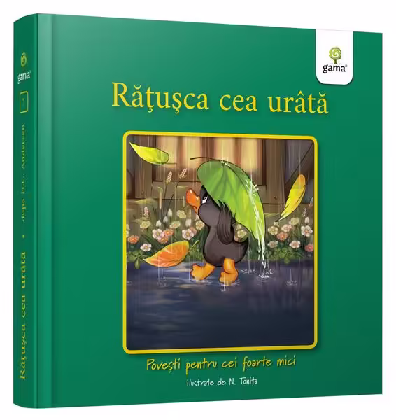 Rățușca cea urâtă – Hardcover – Nicolae Tonița – Gama