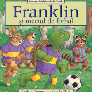 Franklin și meciul de fotbal - Paperback brosat - Paulette Bourgeois - Katartis