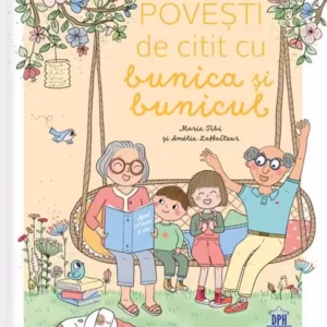 Povești de citit cu bunica și bunicul - Hardcover - Marie Tibi - Didactica Publishing House