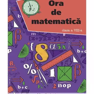 Ora de matematică. Clasa a VIII-a - Paperback brosat - Petre Năchilă - Nominatrix