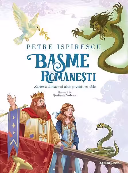 Basme românești. Sarea-n bucate și alte povești cu tâlc – Hardcover – Petre Ispirescu – Corint Junior