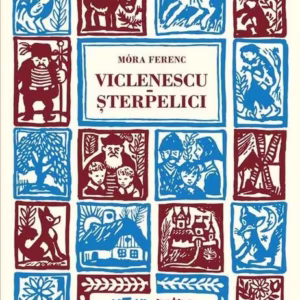 Viclenescu-Șterpelici - Hardcover - Móra Ferenc - Arthur