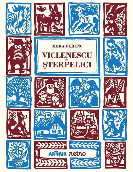 Viclenescu-Șterpelici – Hardcover – Móra Ferenc – Arthur